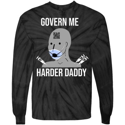 Govern Me Harder Daddy Tie-Dye Long Sleeve Shirt