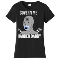 Govern Me Harder Daddy Women's T-Shirt