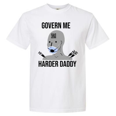 Govern Me Harder Daddy Garment-Dyed Heavyweight T-Shirt