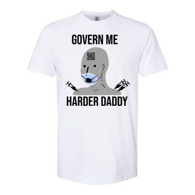 Govern Me Harder Daddy Softstyle CVC T-Shirt