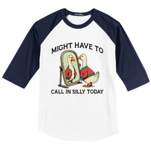 Goose Might Have To Call In Silly Today Baseball Sleeve Shirt