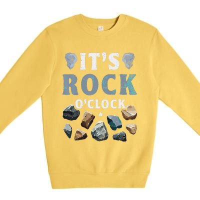 Geology Mineral Hunting ItS Rock OClock Rocks Collector Premium Crewneck Sweatshirt