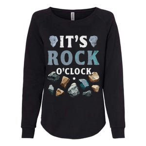 Geology Mineral Hunting ItS Rock OClock Rocks Collector Womens California Wash Sweatshirt