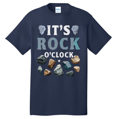 Geology Mineral Hunting ItS Rock OClock Rocks Collector Tall T-Shirt