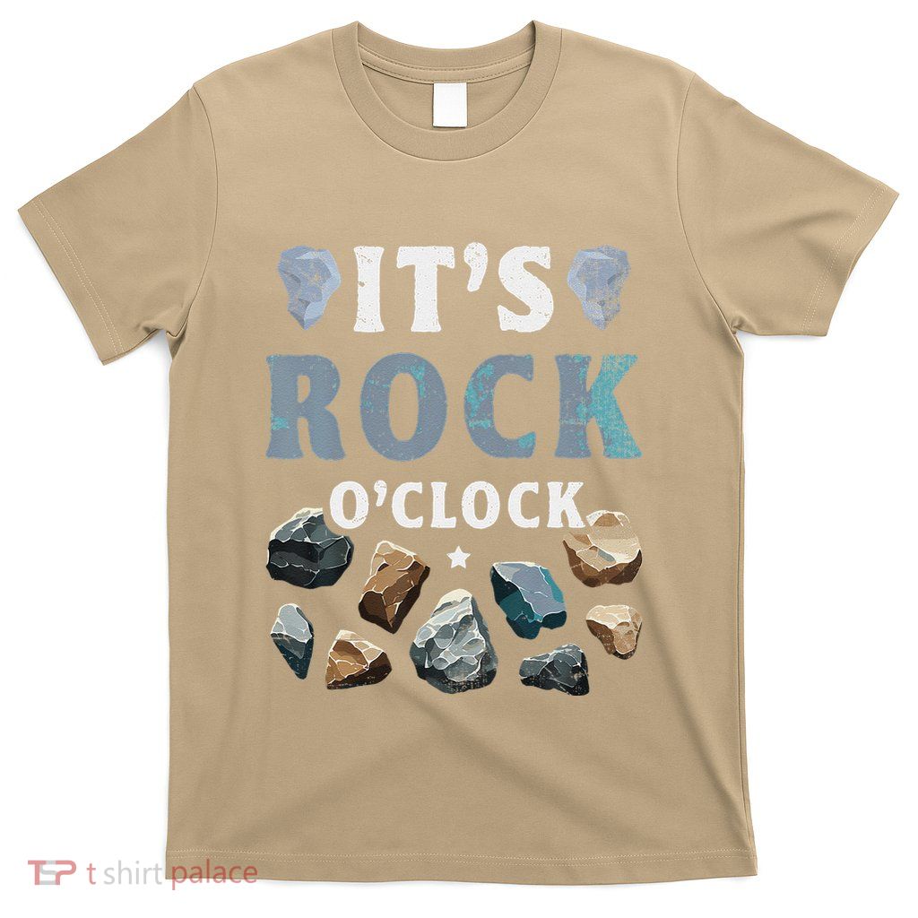 Geology Mineral Hunting ItS Rock OClock Rocks Collector T-Shirt