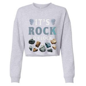 Geology Mineral Hunting ItS Rock OClock Rocks Collector Cropped Pullover Crew