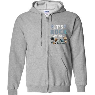 Geology Mineral Hunting ItS Rock OClock Rocks Collector Full Zip Hoodie