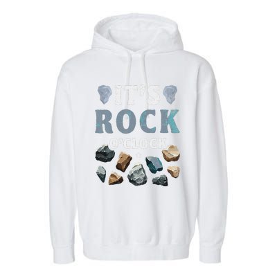 Geology Mineral Hunting ItS Rock OClock Rocks Collector Garment-Dyed Fleece Hoodie