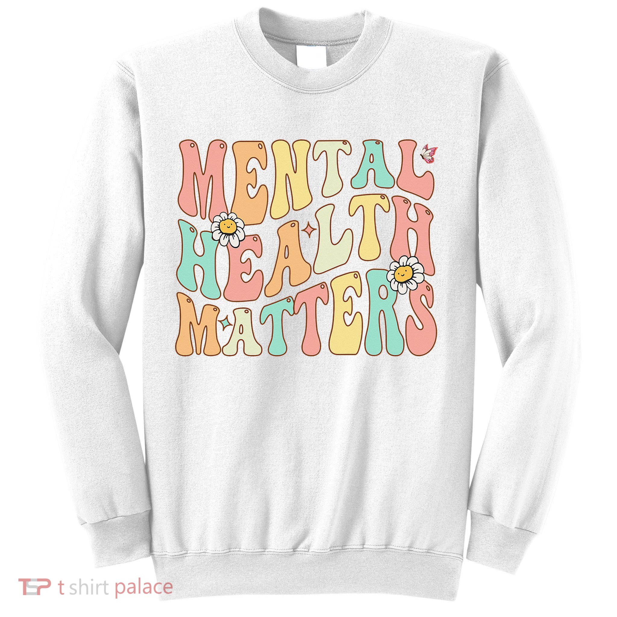 Groovy Mental Health Matters Human Brain Illness Awareness Sweatshirt