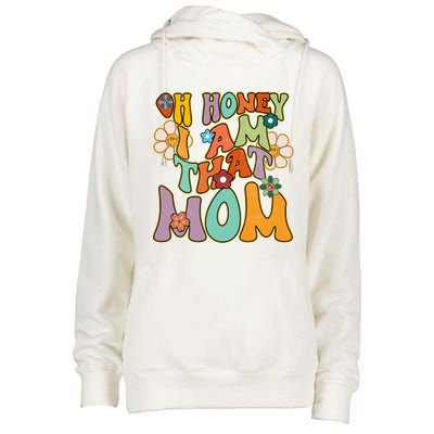 Groovy Mother Hippie Flower Oh Honey I Am That Mom Gift Womens Funnel Neck Pullover Hood