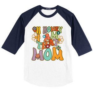 Groovy Mother Hippie Flower Oh Honey I Am That Mom Gift Baseball Sleeve Shirt