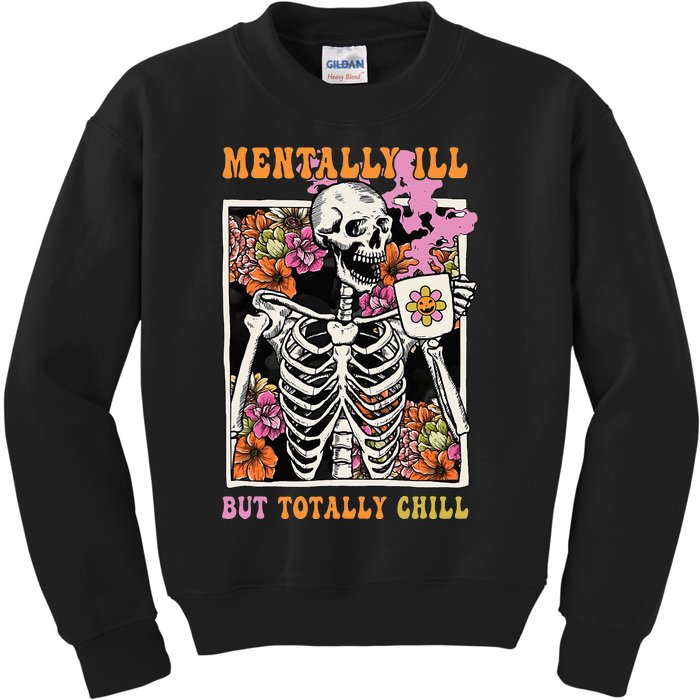 Groovy Mentally Ill But Totally Chill Halloween Skeleton Kids Sweatshirt