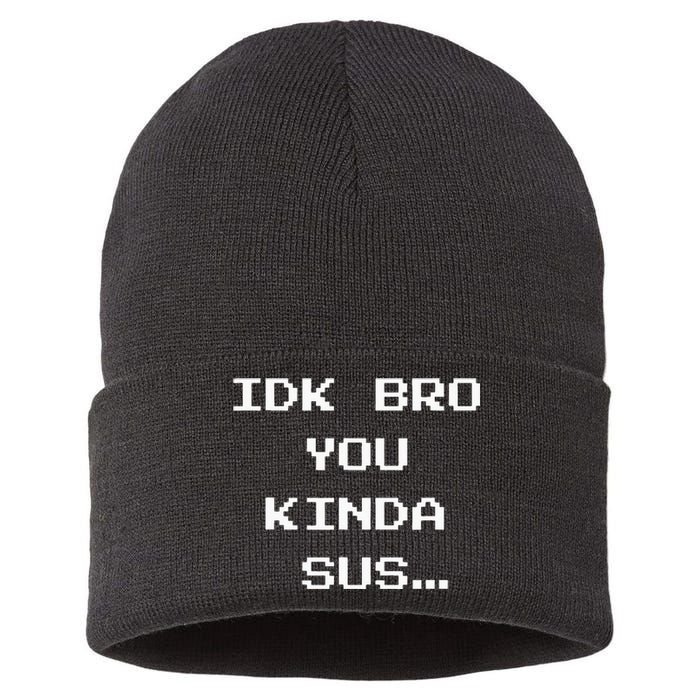 Gaming Meme Impostor Coffee IDK Bro You Kinda Sus Sustainable Knit Beanie