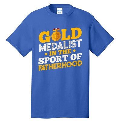 Gold Medalist In The Sport Of Fatherhood Gift Tall T-Shirt