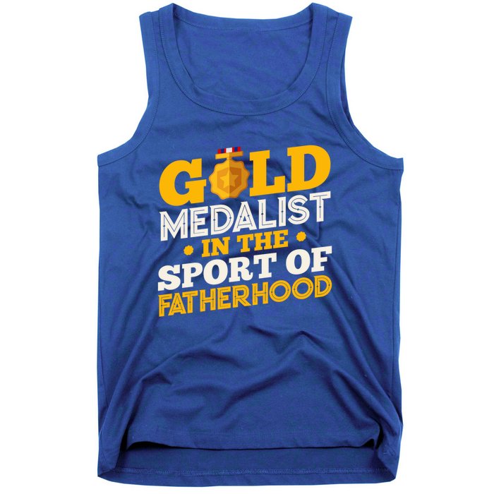 Gold Medalist In The Sport Of Fatherhood Gift Tank Top