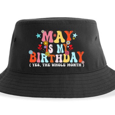 Groovy May Is My Birthday Yes The Whole Month Birthday Sustainable Bucket Hat