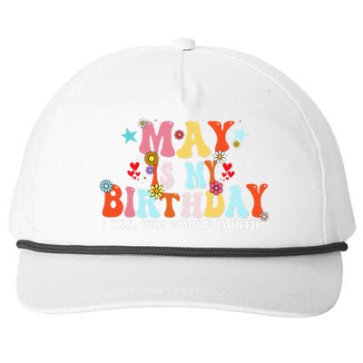 Groovy May Is My Birthday Yes The Whole Month Birthday Snapback Five-Panel Rope Hat