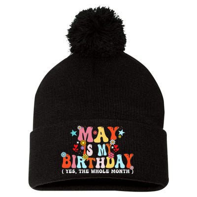 Groovy May Is My Birthday Yes The Whole Month Birthday Pom Pom 12in Knit Beanie