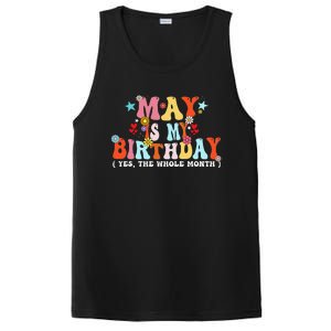 Groovy May Is My Birthday Yes The Whole Month Birthday PosiCharge Competitor Tank