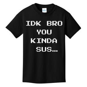 Gaming Meme Impostor Coffee IDK Bro You Kinda Sus Kids T-Shirt