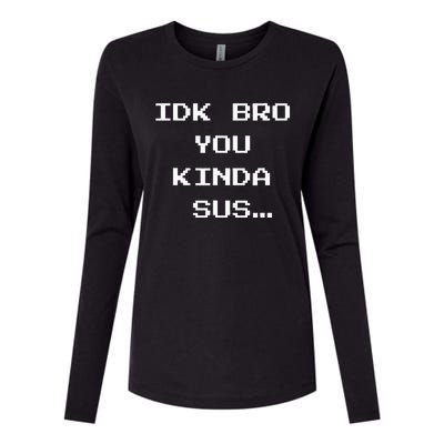 Gaming Meme Impostor Coffee IDK Bro You Kinda Sus Womens Cotton Relaxed Long Sleeve T-Shirt