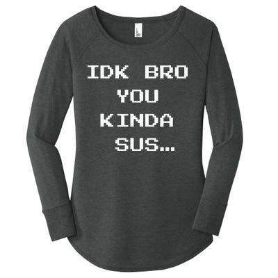 Gaming Meme Impostor Coffee IDK Bro You Kinda Sus Women's Perfect Tri Tunic Long Sleeve Shirt