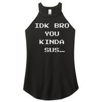 Gaming Meme Impostor Coffee IDK Bro You Kinda Sus Women's Perfect Tri Rocker Tank