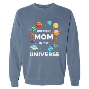 Greatest Mom In The Universe Mother's Day Garment-Dyed Sweatshirt