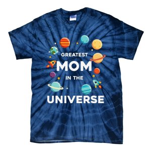 Greatest Mom In The Universe Mother's Day Tie-Dye T-Shirt