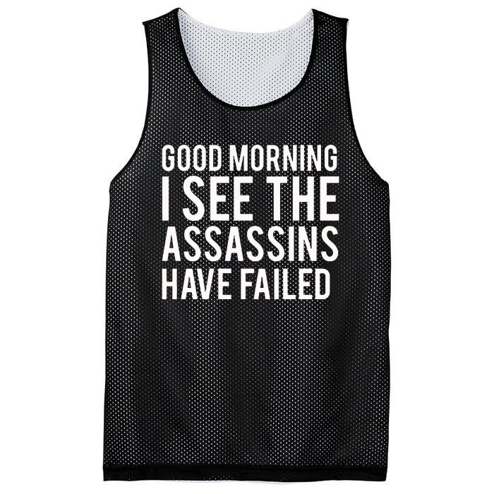 Good Morning I See The Assassins Have Failed Mesh Reversible Basketball Jersey Tank