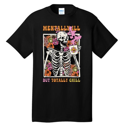 Groovy Mentally Ill But Totally Chill Halloween Skeleton Tall T-Shirt