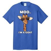 Giraffe Moo Im A Goat Farm Zoo Animal Giraffe Lover Tall T-Shirt