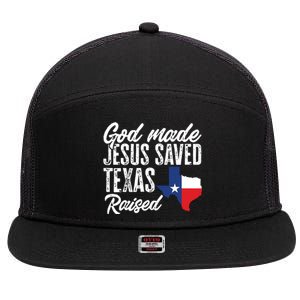 God Made Jesus Saved Texas Raised Texas Pride State 7 Panel Mesh Trucker Snapback Hat