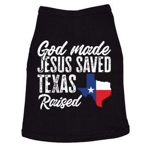 God Made Jesus Saved Texas Raised Texas Pride State Doggie Tank