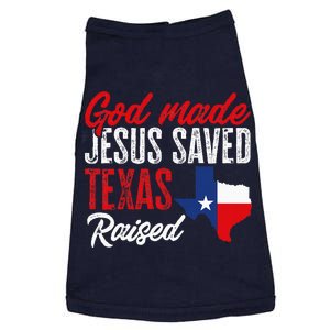 God Made Jesus Saved Texas Raised Doggie Tank