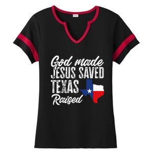 God Made Jesus Saved Texas Raised State Ladies Halftime Notch Neck Tee