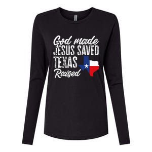 God Made Jesus Saved Texas Raised State Womens Cotton Relaxed Long Sleeve T-Shirt