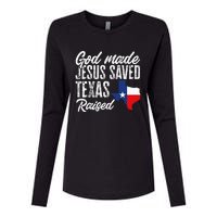 God Made Jesus Saved Texas Raised State Womens Cotton Relaxed Long Sleeve T-Shirt