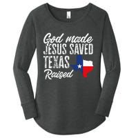 God Made Jesus Saved Texas Raised State Women's Perfect Tri Tunic Long Sleeve Shirt