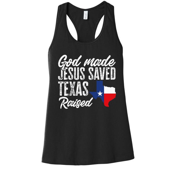 God Made Jesus Saved Texas Raised State Women's Racerback Tank