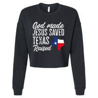 God Made Jesus Saved Texas Raised State Cropped Pullover Crew