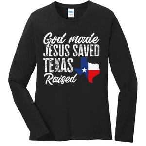 God Made Jesus Saved Texas Raised State Ladies Long Sleeve Shirt