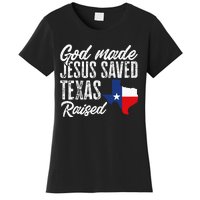 God Made Jesus Saved Texas Raised State Women's T-Shirt