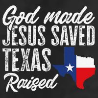 God Made Jesus Saved Texas Raised Texas Pride State 11oz C Handle Ceramic Mug
