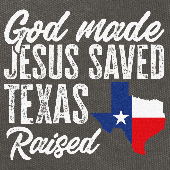 God Made Jesus Saved Texas Raised Texas Pride State Cotton Canvas Backpack