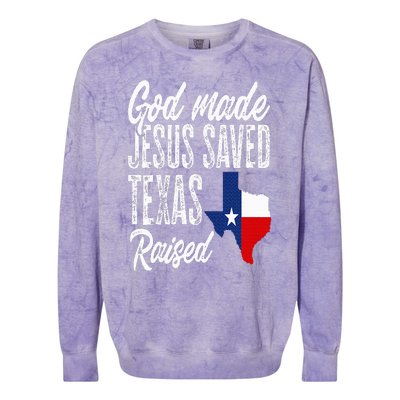 God Made Jesus Saved Texas Raised Texas Pride State Colorblast Crewneck Sweatshirt