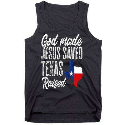 God Made Jesus Saved Texas Raised Texas Pride State Tank Top