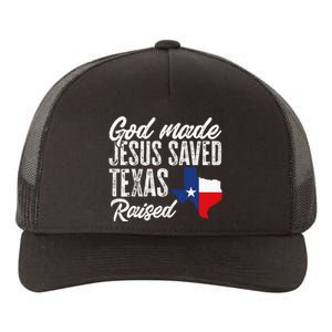 God Made Jesus Saved Texas Raised Texas Pride State Yupoong Adult 5-Panel Trucker Hat