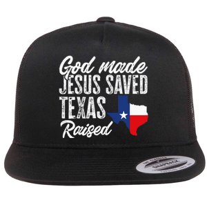 God Made Jesus Saved Texas Raised Texas Pride State Flat Bill Trucker Hat