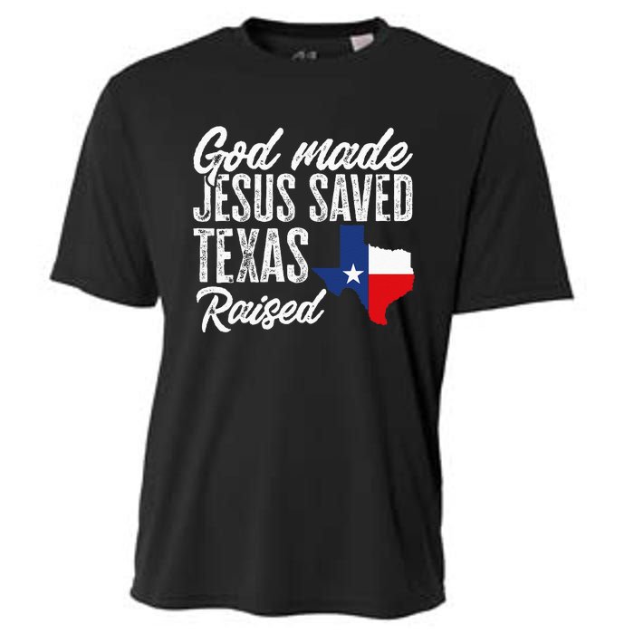 God Made Jesus Saved Texas Raised Texas Pride State Cooling Performance Crew T-Shirt